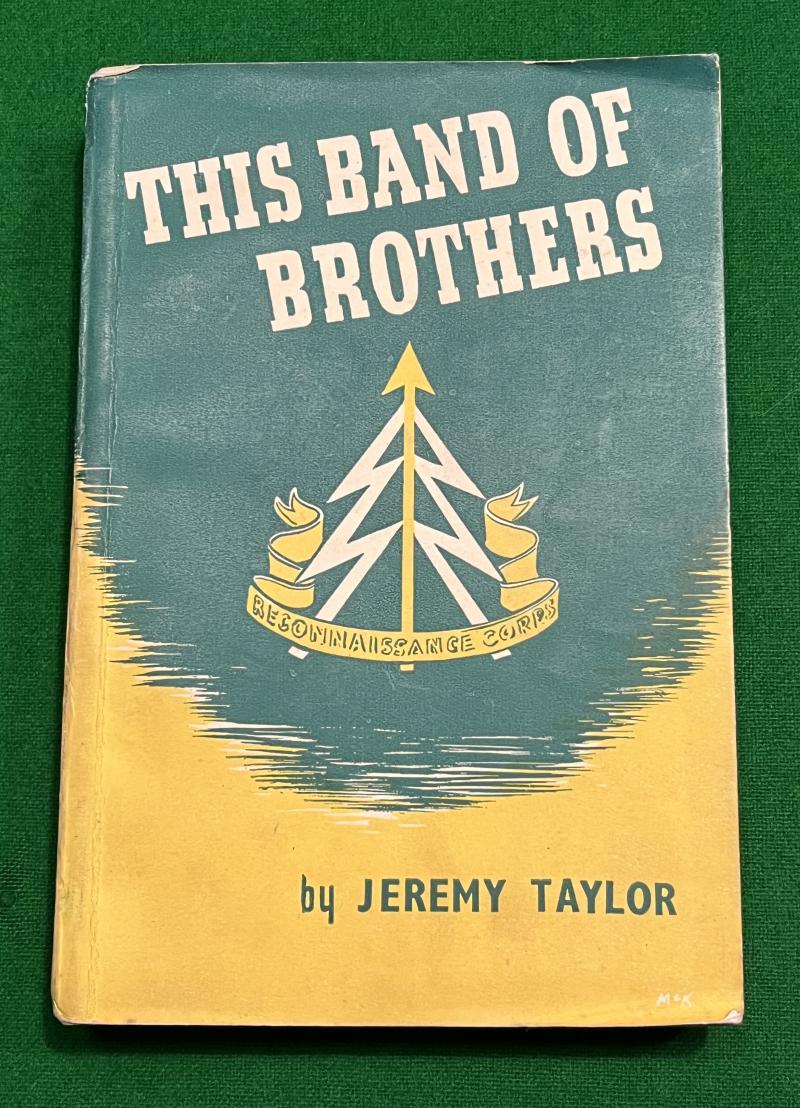 ' This Band of Brothers ' - History of the Recce.Corps
